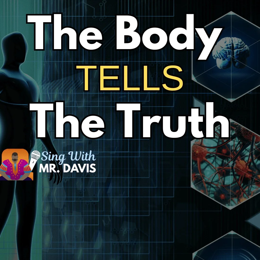 The Body Tells the Truth
