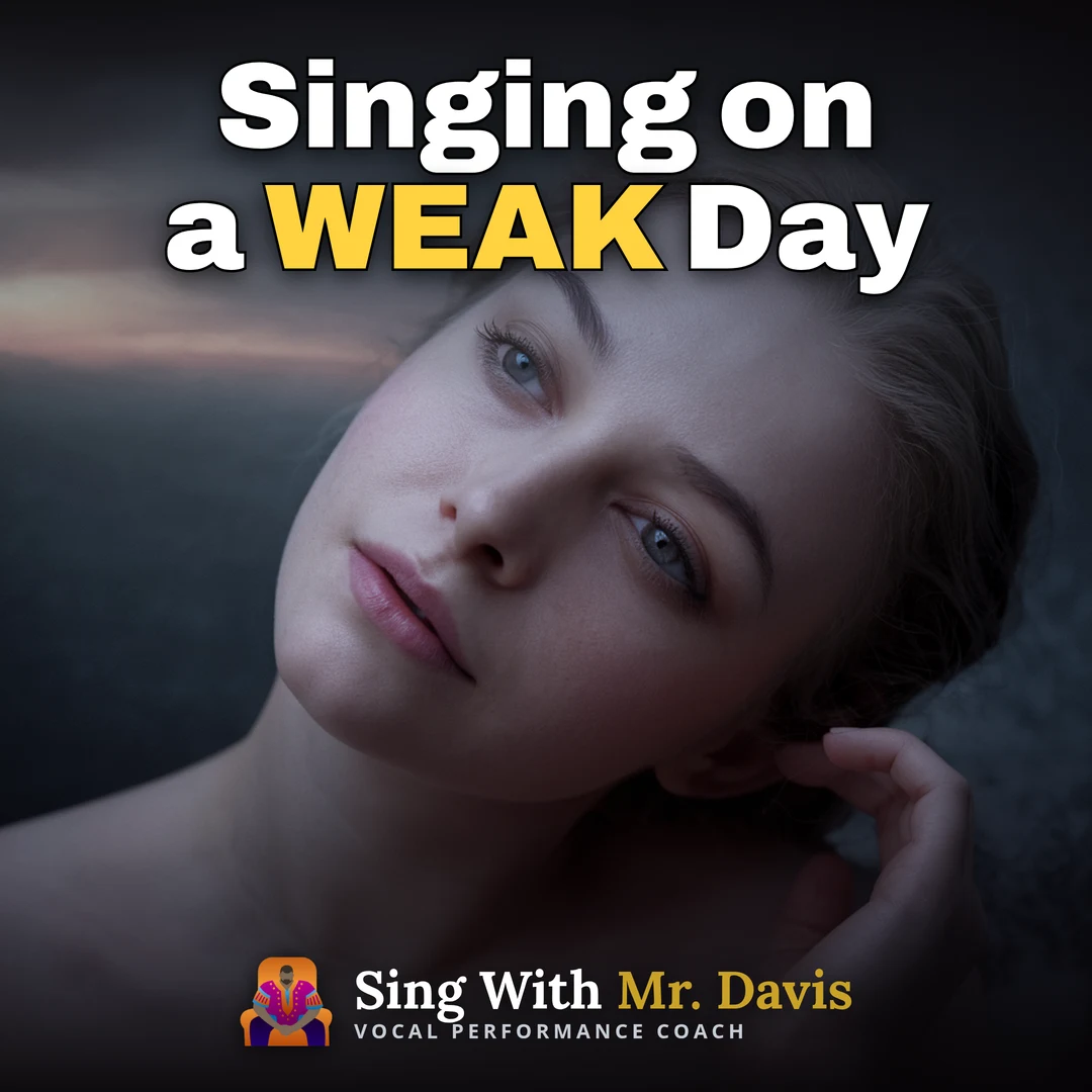 Singing on a Weak Day