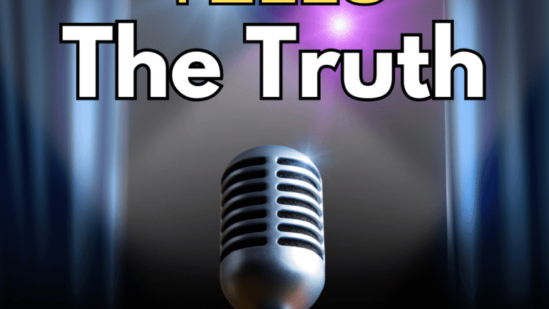 The Stage Tells The Truth