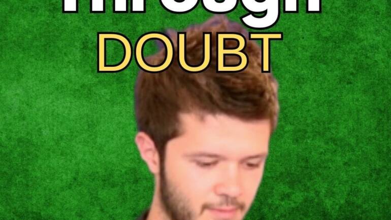 Singing Through Doubt
