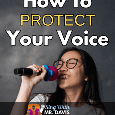 How To Protect Your Voice | Sing With Mr. Davis